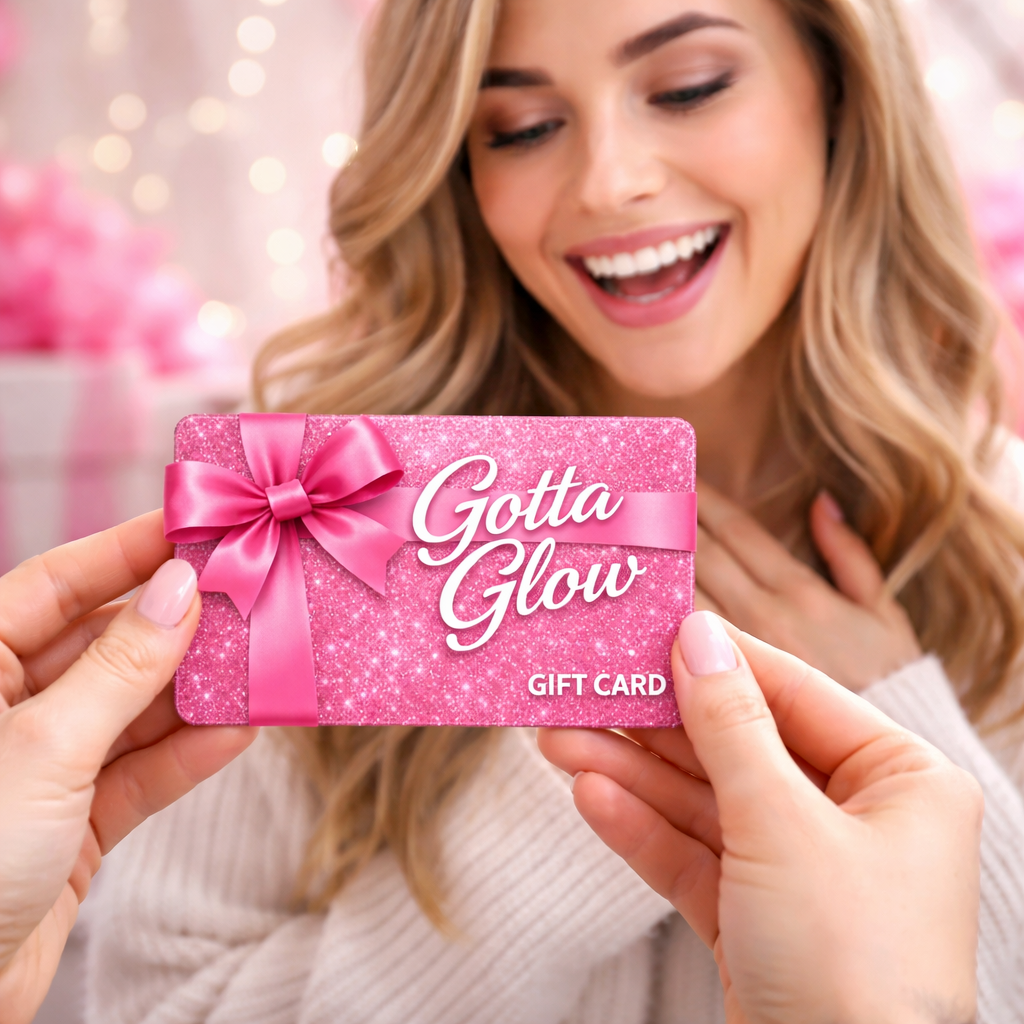Gotta Glow Gift Card